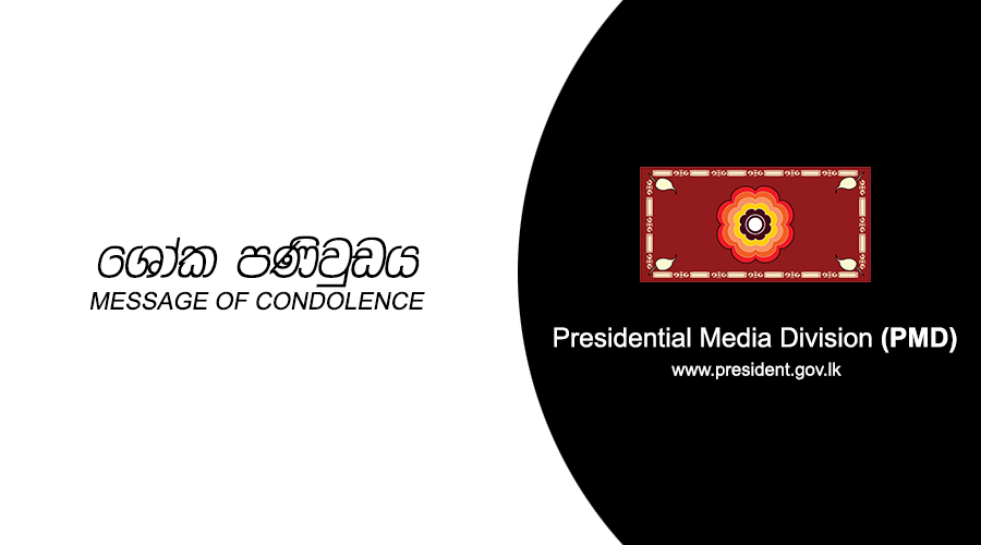 Presidential Media Unit MESSAGE OF CONDOLENCE